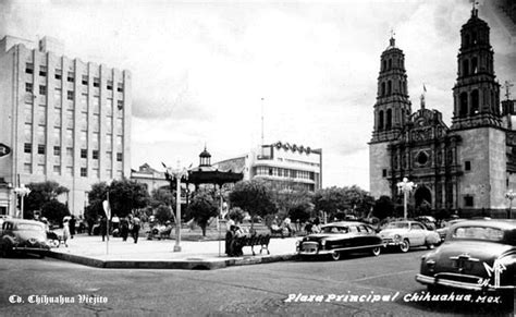 Pin En Historia De La Ciudad De Chihuahua Chihuahua Mexico