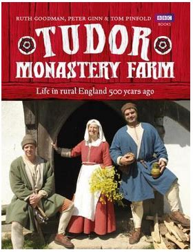 Tudor Monastery Farm (Period Farms) by Peter Ginn, Ruth Goodman , Tom ...