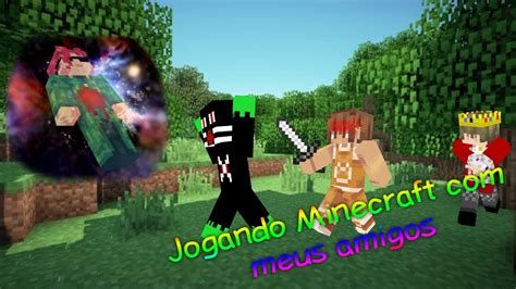 Jogando Minecraft Meus Manos Pt Youtube