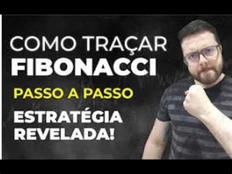 COMO TRAÇAR FIBONACCI CORRETAMENTE TOP ESTRATÉGIA Alexandre Bianchi