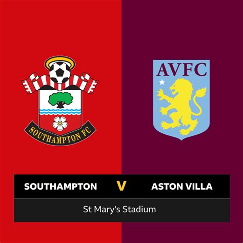 Follow Southampton V Aston Villa Live Bbc Sport
