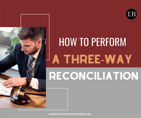 How To Perform A Three Way Reconciliation