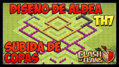 Diseño De Aldea TH7 Subida De Copas Clash Of Clans YouTube