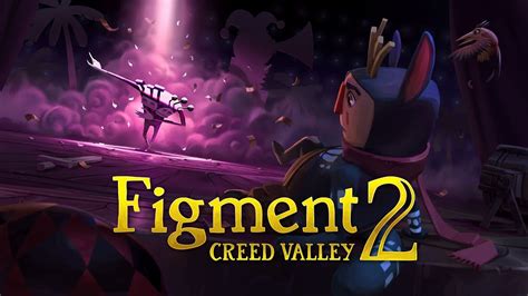 Figment 2 Creed Valley Release Date Trailer Coming Soon YouTube