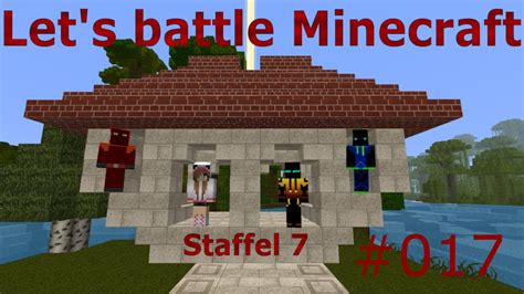 Let s battle Minecraft Staffel 7 017 Über Wasser halten und Framedrops