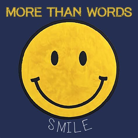 More Than Words "Smile" impacting now: Radio Download Here - AirplayAccess