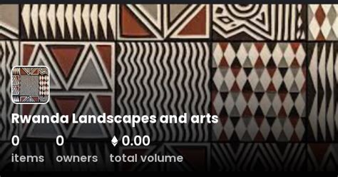 Rwanda Landscapes and arts - Collection | OpenSea