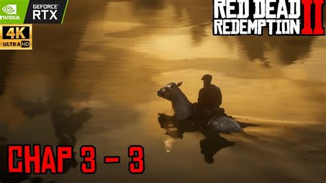 Red Dead Redemption 2 Chapter 3 3 4k Max Settings Pc