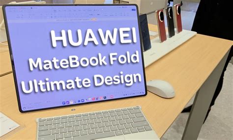 huawei matebook fold ultimate design el portatil plegable mas