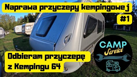 1 Naprawa przyczepy kempingowej Hobby la Vita Jak naprawić roletę