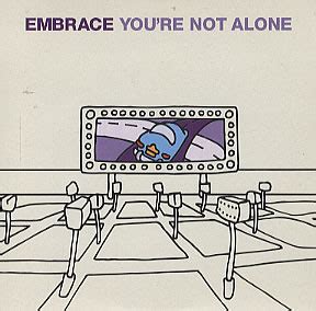 You Re Not Alone By Embrace Single Post Britpop Reviews Ratings