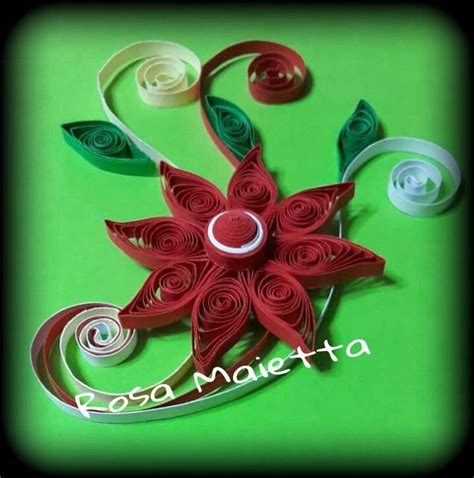 Fiore Rosso Lavoro Di Rosa Maietta Fiori Rossi Fiori Quilling