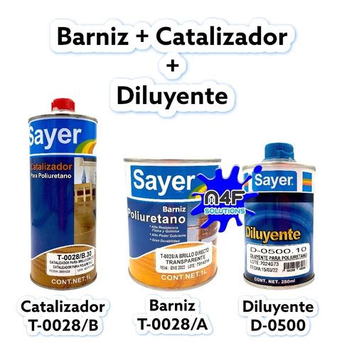 Barniz De Poliuretano Sayer Brillo Transparente Kit B C D A F Solutions