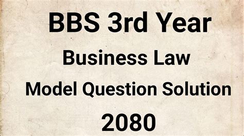 Bbs Rd Year Business Law Model Question Solution Business Law