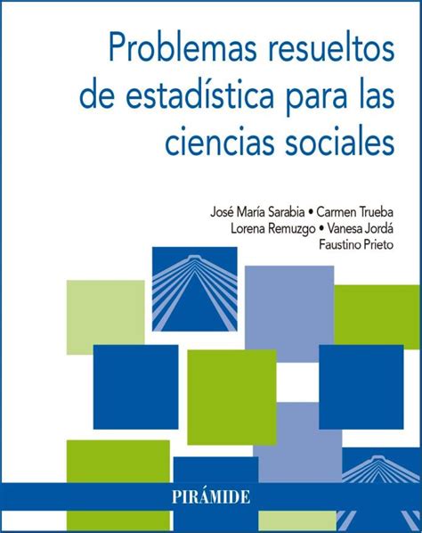 Problemas Resueltos De Estad Stica Para Las Ciencias Sociales Jos