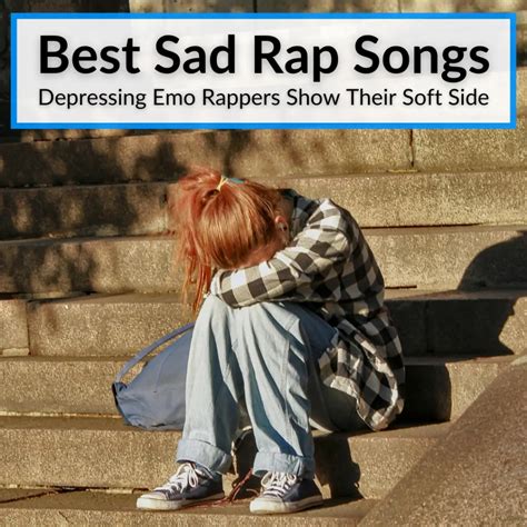 Best Sad Rap Songs Depressing Emo Rappers Show Their Soft Side