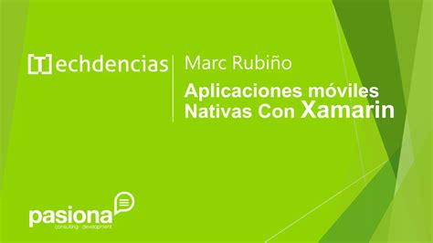 Aplicaciones Moviles Nativas Con Xamarin Ppt