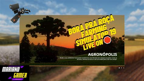 Atencao Live On Jogando Farming Simulator Bora Pra Ro A