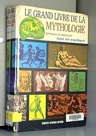 Amazon LE GRAND LIVRE DE LA MYTHOLOGIE 9782719203798 Michel