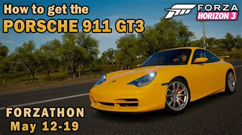 Forza Horizon 3 Forzathon 12 19 June How To Get The Porsche 911 Gt3 Gameplay Youtube