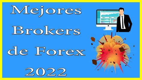 Mejores Brokers De Forex Y Cfd 2022 Youtube