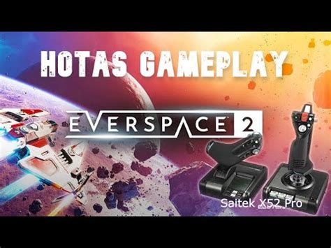 EVERSPACE 2 HOTAS Gameplay Using X52 Pro YouTube