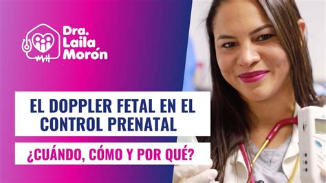 El Doppler Fetal En El Control Prenatal ¿cuándo Cómo Y Por Qué Youtube