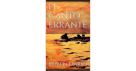 El Canto Errante by Rubén Darío