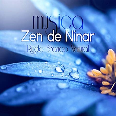 Amazon Music Zona De Relaxamento M Sica Zen De Ninar Ru Do Branco