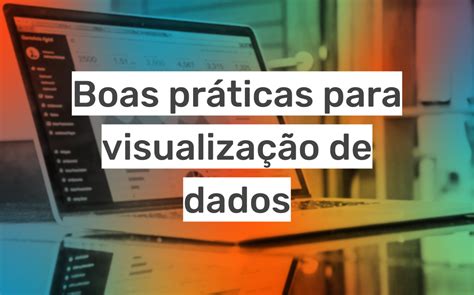 Boas práticas para visualização de dados Aquarela