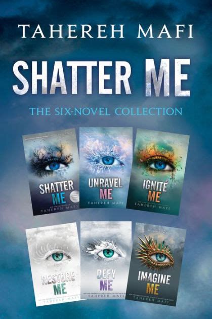 Shatter Me The Six Novel Collection Shatter Me Unravel Me Ignite Me