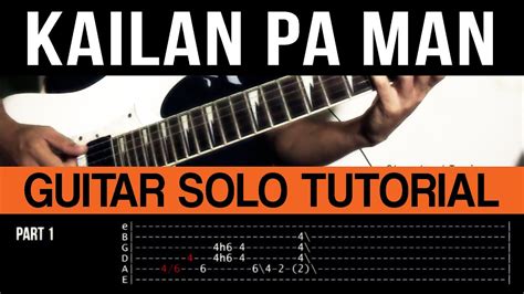 Kailan Pa Man Kevin Roy Mike Villegas Guitar Solo Tutorial With Tab Youtube