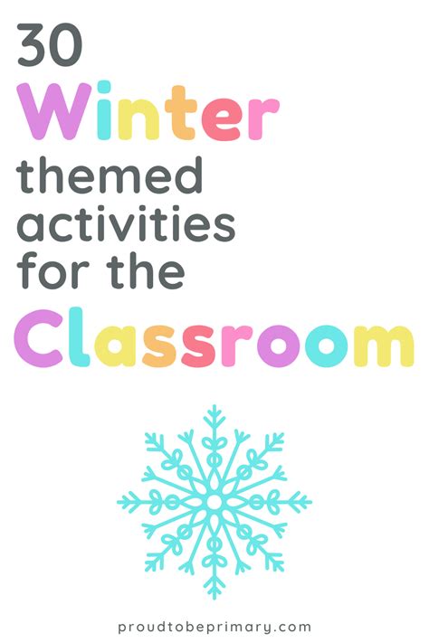 30 Exciting Winter Activities For The K 2 Classroom Proud To Be Primary