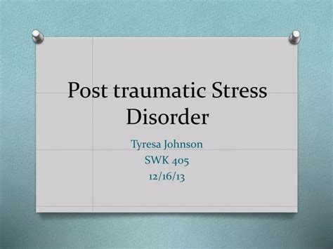 PPT Post Traumatic Stress Disorder PowerPoint Presentation Free