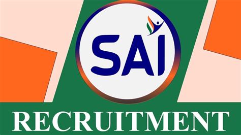 SAI Recruitment 2023 Notification Out Monthly Salary Up To 209200