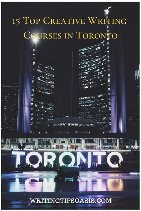 15 Top Creative Writing Courses in Toronto - Writing Tips Oasis - A ...