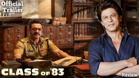 Class Of 83 Official Trailer Review Bobby Deol Srk Youtube