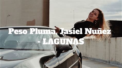 Peso Pluma Jasiel Nuñez Lagunas Youtube