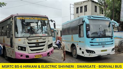 Msrtc New Bs Hirkani Electric Shivneri Bus On Swargate Borivali