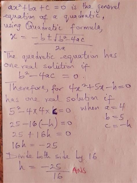 Find all values of h for which the quadratic equation 4x² 5x h 0