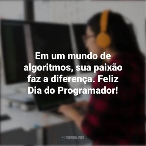 Dia Do Programador Frases Perfeitas Querido Jeito