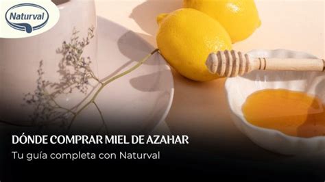 Descubre dónde comprar miel de azahar con Naturval