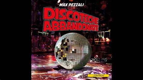 Max Pezzali Il Nuovo Singolo Inedito è Discoteche Abbandonate