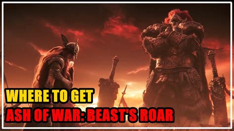 Where To Get Ash Of War Beast S Roar Elden Ring Youtube