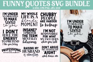 Funny Quotes Svg Bundle Graphic By Pixelkat Creative Fabrica