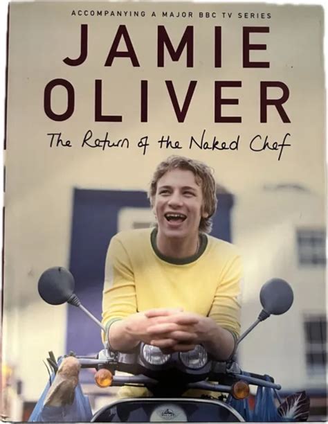 Jamie Oliver The Return Of The Naked Chef Hardback Cookbook De