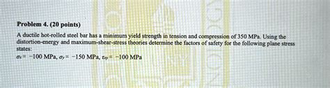 Problem 4 20 Points A Ductile Hot Rolled Steel Bar Has A Minimum Yield Strength In Tension