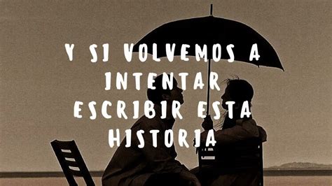 Y Si Volvemos A Intentar Escribir Esta Historia Con Un Nuevo