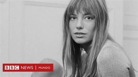 Remembering Jane Birkin The Life And Legacy Of A French Icon World