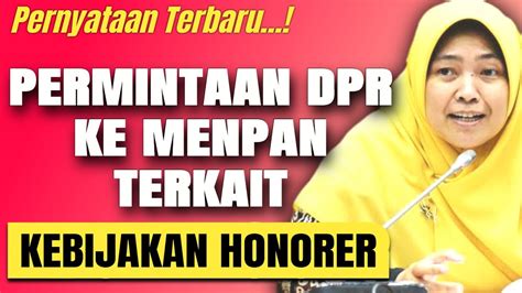 Berita Honorer Terbaru Hari Ini Dpr Soroti Menpan Terkait Honorer Non